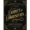 Cabinet of Curiosities Cabinet of Curiosities