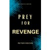 Prey for Revenge - - Prey for Revenge - -