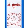 Já písnička 3