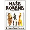 Naše korene Viktor Timura Naše korene Viktor Timura