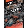 Into the Dungeon Into the Dungeon
