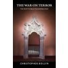The War on Terror (Christopher Lee Bollyn)(Brožovaná) The War on Terror (Christopher Lee Bollyn)(Brožovaná)