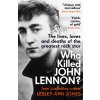Who Killed John Lennon? - Lesley-Ann Jones Who Killed John Lennon? - Lesley-Ann Jones