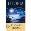 Thomas Moore - Utopia Thomas Moore - Utopia