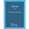 Kotlín II - Svetozár Hurban Vajanský Kotlín II - Svetozár Hurban Vajanský