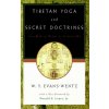 Tibetan Yoga and Secret Doctrines Tibetan Yoga and Secret Doctrines