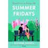 Summer Fridays - Suzanne Rindell, Zaffre Summer Fridays - Suzanne Rindell, Zaffre