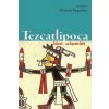 Tezcatlipoca (Elizabeth Baquedano)(Brožovaná) Tezcatlipoca (Elizabeth Baquedano)(Brožovaná)