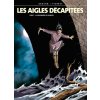 Les Aigles décapitées - Tome 07 (Kniha) Les Aigles décapitées - Tome 07 (Kniha)