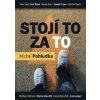 Stojí to za to - Michal Pohludka Stojí to za to - Michal Pohludka
