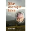 Odkaz žítkovských bohyní - Vlastimil Hela Odkaz žítkovských bohyní - Vlastimil Hela