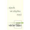 Slavík ve zbytku noci (Václav Hons) Slavík ve zbytku noci (Václav Hons)