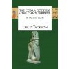Cobra Goddess & The Chaos Serpent Cobra Goddess & The Chaos Serpent