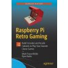 Raspberry Pi Retro Gaming (Mark Frauenfelder)(Brožovaná) Raspberry Pi Retro Gaming (Mark Frauenfelder)(Brožovaná)