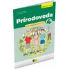 PRÍRODOVEDA PRE 4. ROČNÍK ZŠ – PRACOVNÝ ZOŠIT PRÍRODOVEDA PRE 4. ROČNÍK ZŠ – PRACOVNÝ ZOŠIT