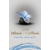 Kouzlo všednosti - Táňa Keleová-Vasilková Kouzlo všednosti - Táňa Keleová-Vasilková