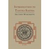 Introduction to Tantra Sastra (Arthur Avalon)(Brožovaná) Introduction to Tantra Sastra (Arthur Avalon)(Brožovaná)