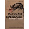 Ratman's Notebooks Ratman's Notebooks