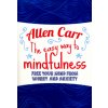 Easy Way to Mindfulness Easy Way to Mindfulness