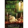 Claret and Present Danger - Sarah Fox Claret and Present Danger - Sarah Fox