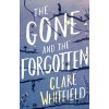 The Gone and the Forgotten - Whitfield Clare The Gone and the Forgotten - Whitfield Clare