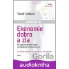 Ekonomie dobra a zla - Po stopách lidského tázání od Gilgameše po finanční krizi - Tomáš Sedláček