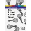 Klíče k řešení v krátké terapii - Steve de Shazer Klíče k řešení v krátké terapii - Steve de Shazer