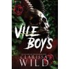 Vile Boys (Clarissa Wild)(Brožovaná) Vile Boys (Clarissa Wild)(Brožovaná)