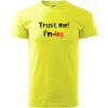 Trust me I´m an Ing. / Ver mi som Ing. - Klasické pánske tričko vyššej gramáže - M ( Neonová žltá ) Trust me I´m an Ing. / Ver mi som Ing. - Klasické pánske tričko vyššej gramáže - M ( Neonová žltá )