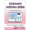 Uzdravení vnitřního dítěte - Lucia Capacchione Uzdravení vnitřního dítěte - Lucia Capacchione