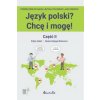 Język polski? Chcę i mogę! Część II: A1+ (Gałat Edyta,Sałęga-Bielowicz Beata)(Brožovaná) Język polski? Chcę i mogę! Część II: A1+ (Gałat Edyta,Sałęga-Bielowicz Beata)(Brožovaná)
