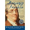 Benjamin Franklin: An American Life Benjamin Franklin: An American Life