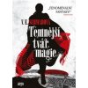 Temnější tvář magie - Schwabová Victoria Temnější tvář magie - Schwabová Victoria