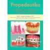 Propedeutika Protetické zubné lekárstvo a čel´ustná ortopédia - Šestáková Marcela a kolektiv Propedeutika Protetické zubné lekárstvo a čel´ustná ortopédia - Šestáková Marcela a kolektiv