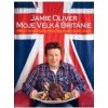 Jamie Oliver Moje Velká Británie - Oliver Jamie Jamie Oliver Moje Velká Británie - Oliver Jamie