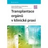 Transplantace orgánů v klinické praxi (kolektív, Mariana Wohlfahrtová, Ondřej Viklický, Robert Lischke) Transplantace orgánů v klinické praxi (kolektív, Mariana Wohlfahrtová, Ondřej Viklický, Robert Lischke)