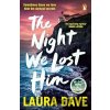 The Night We Lost Him - Laura Dave The Night We Lost Him - Laura Dave