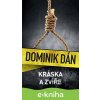 E-kniha Kráska a zvíře - Dominik Dán E-kniha Kráska a zvíře - Dominik Dán