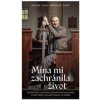 Mína mi zachránila život - Michal Oláh, Miroslav Čačík Mína mi zachránila život - Michal Oláh, Miroslav Čačík