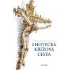 Lhotecká křížová cesta Lhotecká křížová cesta