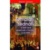 Templáři, zednáři a další tajné společnosti v Čechách a ve světě Templáři, zednáři a další tajné společnosti v Čechách a ve světě