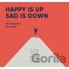Happy is Up, Sad is Down - Jörn Hurtienne, Diana Löffler, Clara Hüsch Happy is Up, Sad is Down - Jörn Hurtienne, Diana Löffler, Clara Hüsch