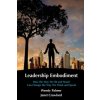 Leadership Embodiment (Wendy Palmer)(Brožovaná) Leadership Embodiment (Wendy Palmer)(Brožovaná)