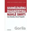 Soudnělékařská diagnostika náhlé smrti - Pavel Toupalík Ivan, Bouška Soudnělékařská diagnostika náhlé smrti - Pavel Toupalík Ivan, Bouška