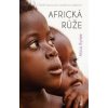 Africká růže - Alica Rynke Africká růže - Alica Rynke