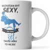 Sablio Hrnek Nesnáším být sexy, ale jsem šéf - 890 ml - XXL Sablio Hrnek Nesnáším být sexy, ale jsem šéf - 890 ml - XXL