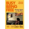 Busy Being Free - Emma Forrest Busy Being Free - Emma Forrest