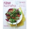 Raw kuchařka Raw kuchařka