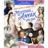 Micsoda anyák voltak - Híres nők a gyerekszobában Micsoda anyák voltak - Híres nők a gyerekszobában