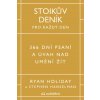 Stoikův deník pro každý den - 366 dní psaní a úvah nad uměním žít Stoikův deník pro každý den - 366 dní psaní a úvah nad uměním žít